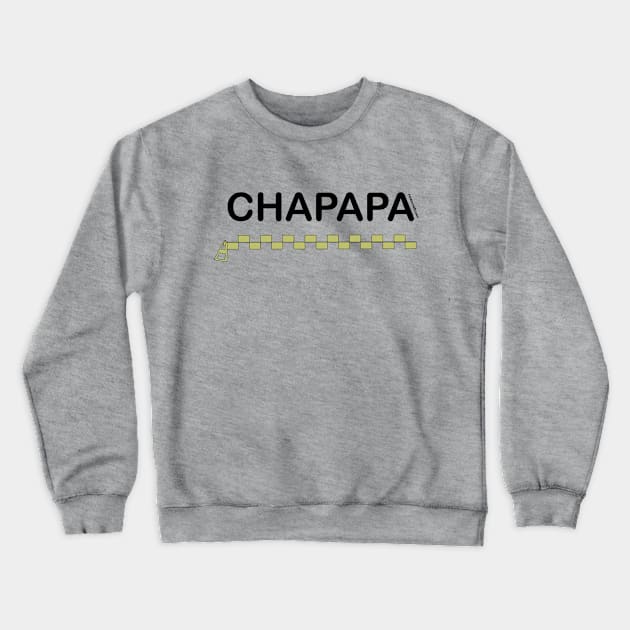 Chapapa! Crewneck Sweatshirt by KyleRoze